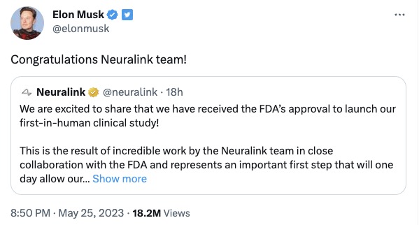 Neuralink made the announcement on Twitter, to which Musk replied, "Congratulations Neuralink team!"